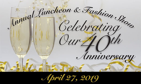 40th Annual Luncheon and Fashion Show